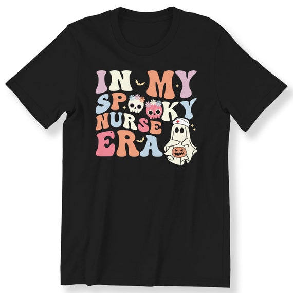 In My Spooky Nurse Era Shirt For Men And Women T-shirt Halloween Ghost Gift Shirt Halloween Gift Idea For Nurse T-shirt