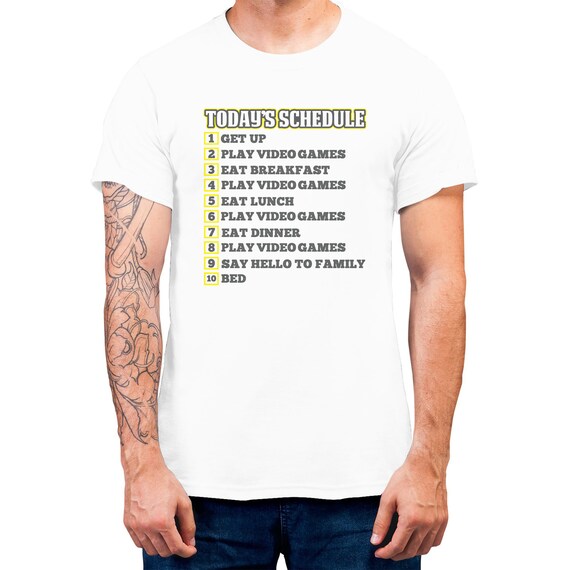 Funny Schedule for Video Gamer T-shirt for Men Slogan Tee - Etsy Funny Schedule for Video Gamer T-shirt for Men Slogan Tee - Etsy