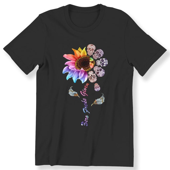 Rainbow Sunflower Sugar Skull Men's Ladies T-shirt Zero F***s Given T-shirt