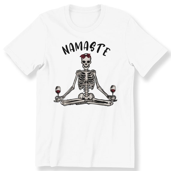 Namaste Meditation Wine Skeleton Men's Ladies T-shirt Funny Yoga Wine Lovers Gift Top Graphic Tee Funny Skeleton Plus Size Available