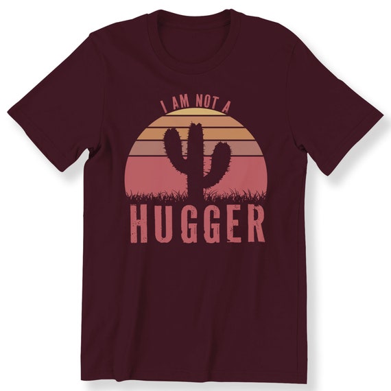 I'm Not A Hugger Mens Ladies Boys Girls Cactus T-shirt Funny Gift T-shirt