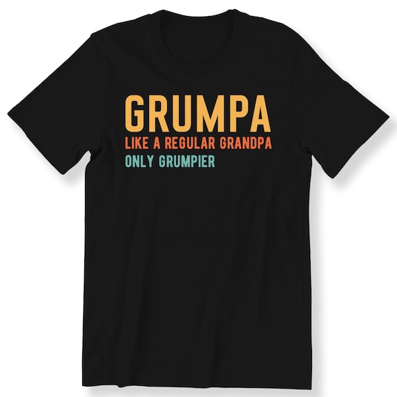 Grandad T-shirt Grumpa Like A Regular Grandpa Only Grumpier Funny Gift T-shirt Funny Slogan T-shirt Perfect Gift For Grandfather Shirt S-5XL