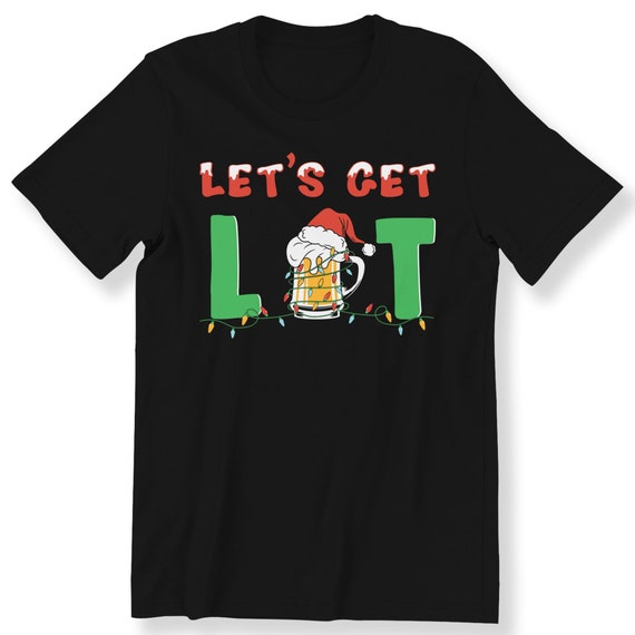 Christmas For Men And Women T-shirt Let's Get Lit Beer With Christmas Lights T-shirt Festive Holiday Tee Plus Size Available S-5XL T-shirt