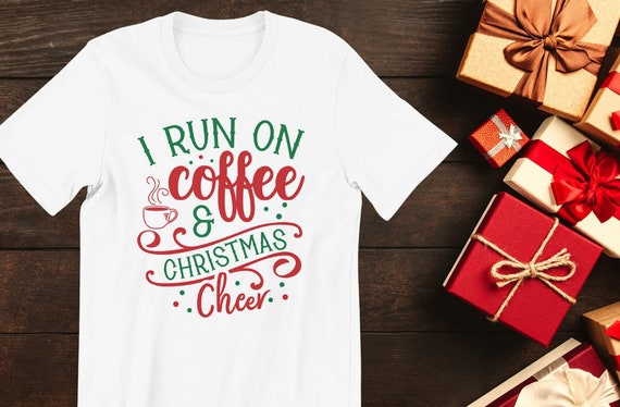 I Run On Coffee And Christmas Cheer T-shirt For Men And Women Gift For Christmas Coffee Lovers Top Premium T-shirt Plus Size Available