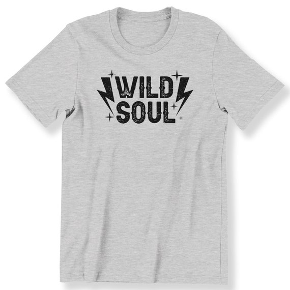 Wild Soul Slogan Shirt For Men And Women Western Style T shirt  Gift T-shirt Idea S-5XL