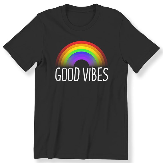 Rainbow Good Vibes For Men And Women T-shirt Nice Gift Top