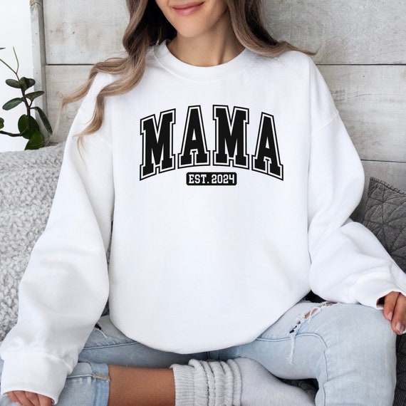 Mama Est.2024 Unisex Sweatshirt Mum To Be Jumper Gift Sweatshirt For Mother Mum Jumper Mama Slogan Sweatshirt