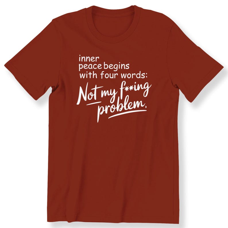 Inner Peace Begins For Men And Women T-shirt Funny Sassy Slogan Gift T-shirt Sarcastic Slogan Tee afbeelding 8
