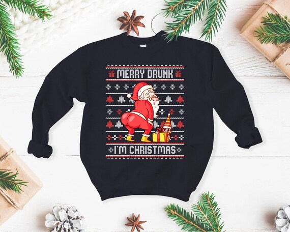 Merry Drunk Im Christmas Unisex Sweatshirt Funny Santa Christmas Gift Sweatshirt Secret Santa Christmas Gift Jumper Ugly Sweater Jumper