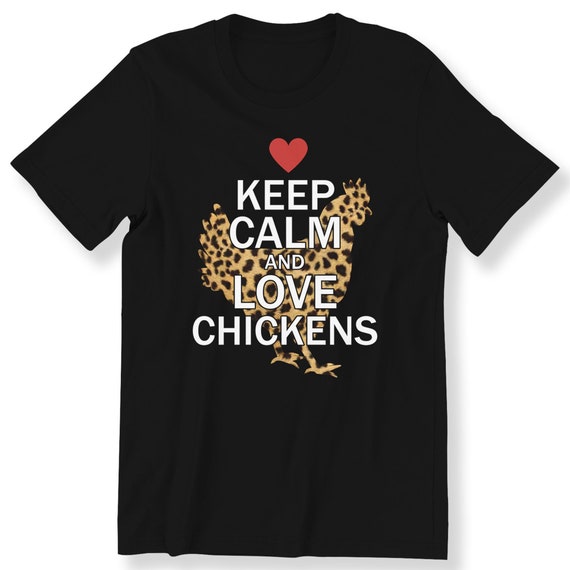 Keep Calm And Love Chickens For Men And Women T-shirt Chicken Lovers Graphic T-shirt Trendy Chicken Lover Leopard Chicken Premium Top