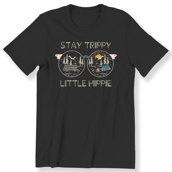 Stay Trippy Little Hippie Men's Ladies T-shirt Hippie Travel Addict T-shirt