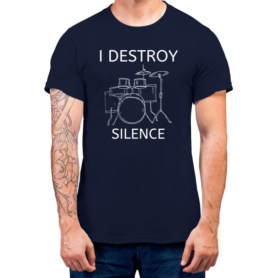 I Destroy Silence Men's T-shirt Funny Drummer Musician Perfect Gift T-shirt