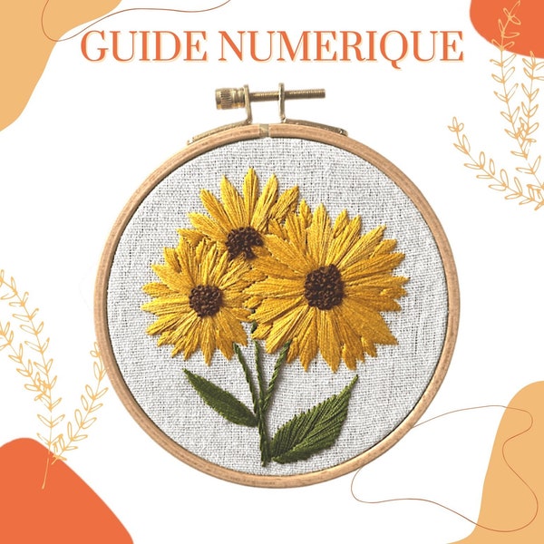 Digital guide "Sunflowers" Initiation to Floral Embroidery - PDF complete beginner's embroidery guide