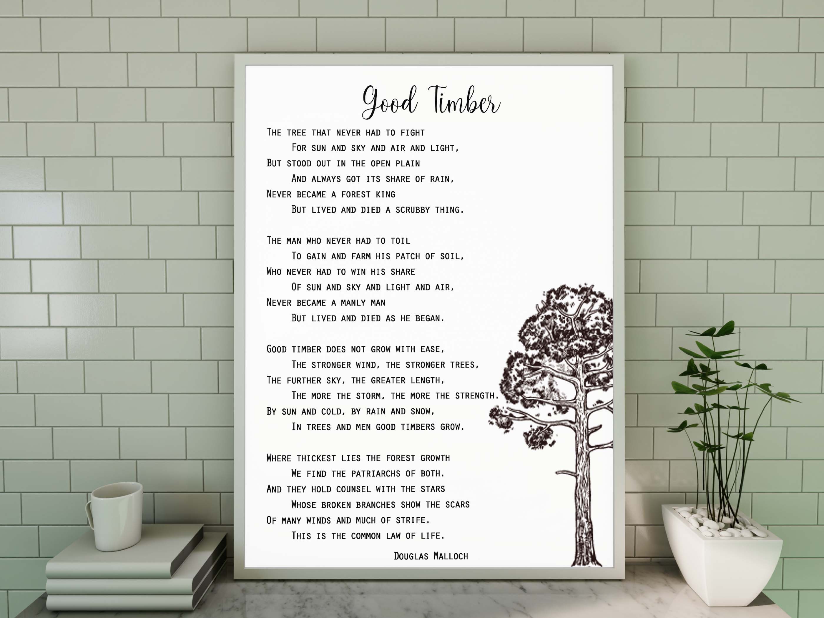 Good timber poem print Douglas Malloch poem Thomas S Monson Etsy