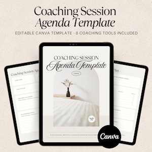 Op de afbeelding: Een digitaal sjabloon voor een coachingssessie-agenda weergegeven op drie tabletschermen. De tekst luidt Coaching Session Agenda Template, Editable Canva Template, 8 Coaching Tools Included en Plan Focused, Impactful Coaching Sessions With Confidence.