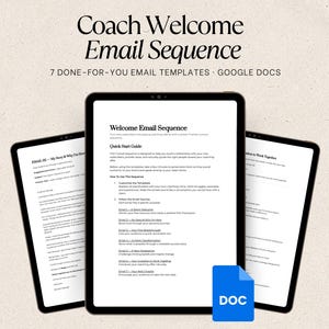 May include: Three digital tablets displaying a Coach Welcome Email Sequence with 7 done-for-you email templates in Google Docs format. The central screen shows a Quick Start Guide and a list of seven email topics, while a blue DOC icon sits below.