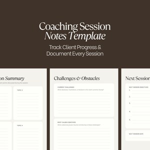 Peut inclure: Un mod&egrave;le num&eacute;rique marron fonc&eacute; intitul&eacute; Coaching Session Notes Template avec le sous-titre Track Client Progress & Document Every Session. La mise en page pr&eacute;sente des sections pour Session Summary, Challenges & Obstacles et Next Session.