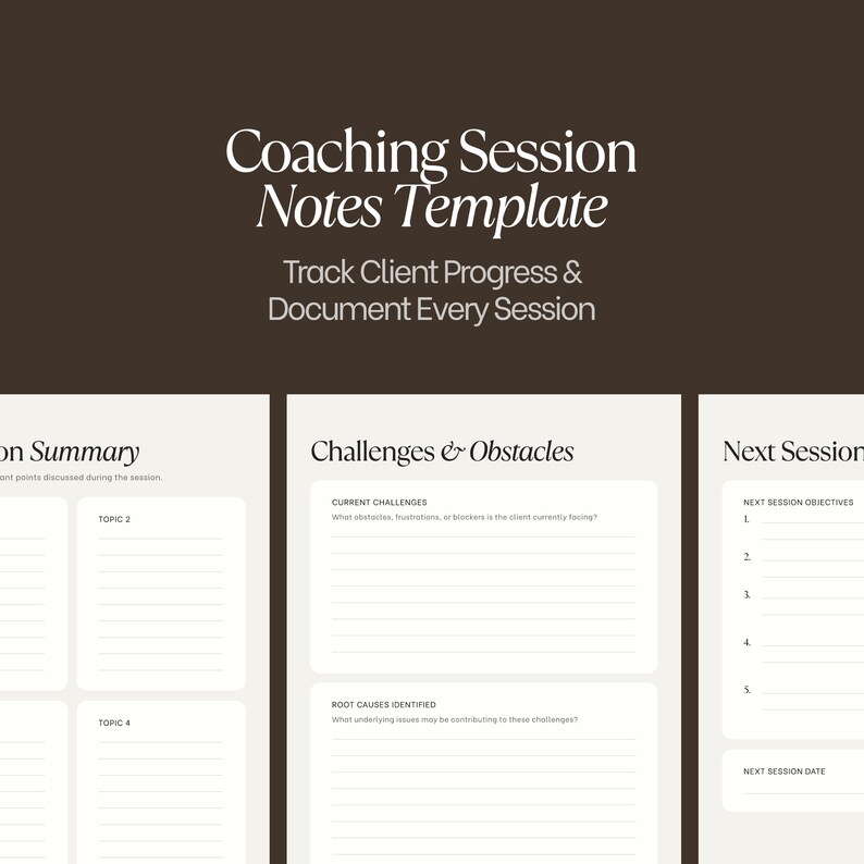 Peut inclure: Un mod&egrave;le num&eacute;rique marron fonc&eacute; intitul&eacute; Coaching Session Notes Template avec le sous-titre Track Client Progress & Document Every Session. La mise en page pr&eacute;sente des sections pour Session Summary, Challenges & Obstacles et Next Session.