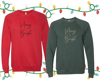 Merry and Bright Christmas Sweatshirt Tshirt, Bella Canvas, Holiday Sweatshirt