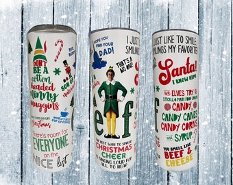 ELF Christmas 20oz hot/cold tumbler Elf Movie Quote Tumbler