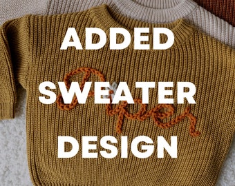 Added Sweater Design - Sweater Purchased Separately
