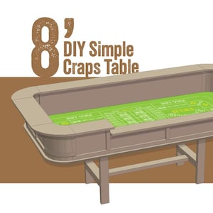 Könnte beinhalten: Illustration eines 244 cm großen DIY Simple Craps Table. Der Tisch hat eine grüne Filz-Spieloberfläche mit aufgedruckten Markierungen. Der Tisch ist braun mit abgerundeter Kante und wird von Holzbeinen getragen. Der Text "DIY Simple Craps Table" ist sichtbar.