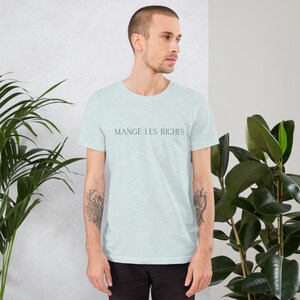 Mange Le Riches T-Shirt, Antikapitalistisches Shirt, Aktivistin