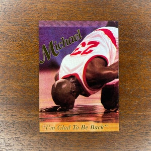 Michael Jordan, Michael, I&#39;m Glad to be Back, Unlicensed Sports Card, Rare