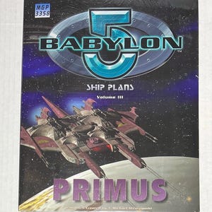 May include: A Babylon 5 Ship Plans Volume III book cover. The cover features a spaceship illustration in shades of red and gray, with the word "PRIMUS" in purple. The title "BABYLON 5" is in teal and silver.