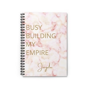 Busy Building My Empire Journal, Custom Spiral Notebook, Personalized Notebook For Women, Entrepreneur, Boss Lady Boss Babe Journal, Success