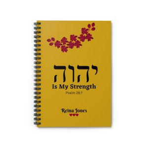 Yah Is My Strength, Custom Notebook For Women, Hebrew Name Gifts, APTTMH, Yahuah, Yahusha, Yahweh, Psalm 28 7, God Of Israel, Torah, Elohim