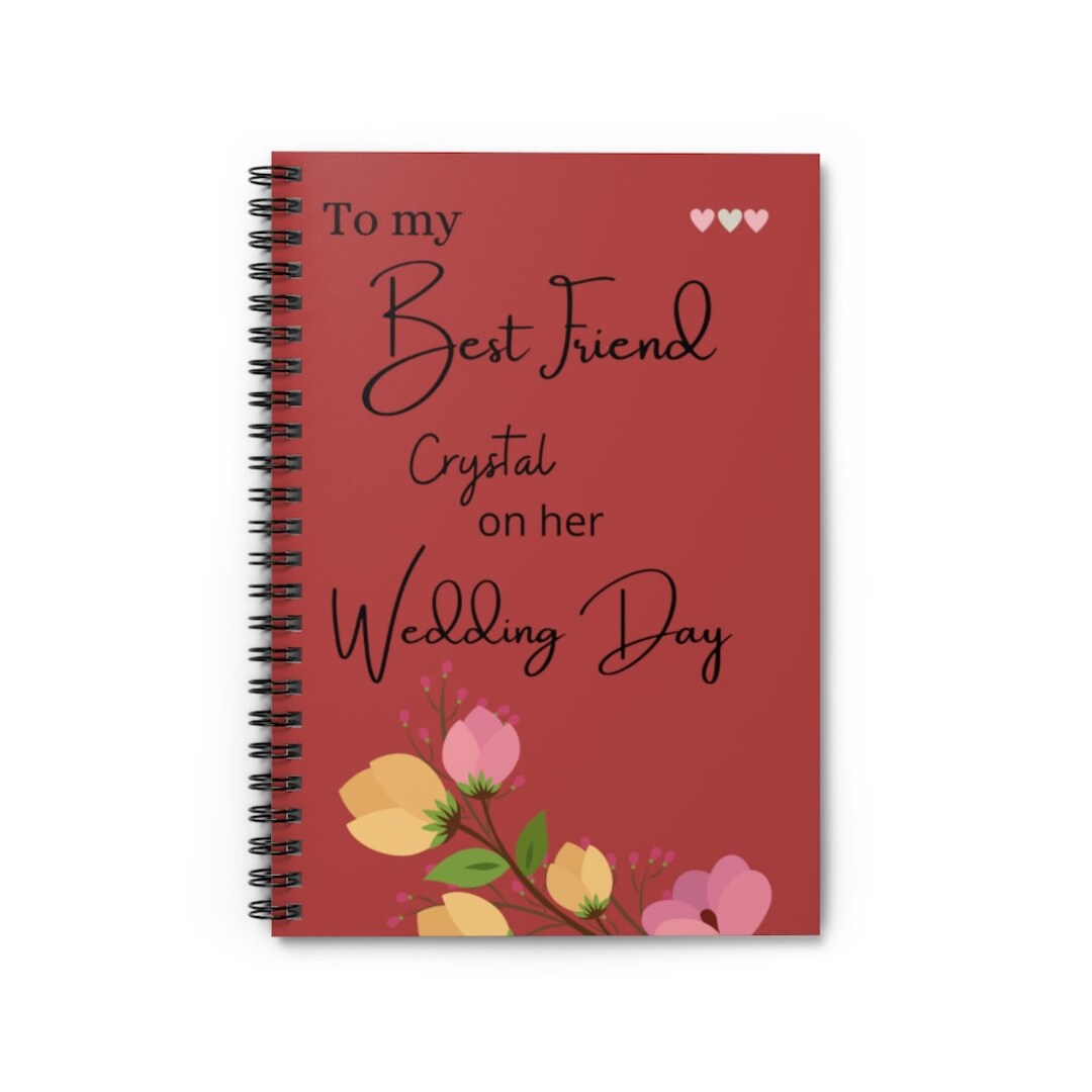 To My Best Friend On Her Wedding Day Personalized Notebook Bestie 