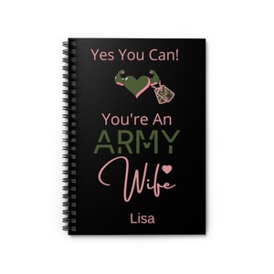 Army Wife, Personalized Notebook, Custom Spiral Notebook, Military Journal, Army, Army Gifts, Gift For Army Wife, Military Wife, Yes You Can