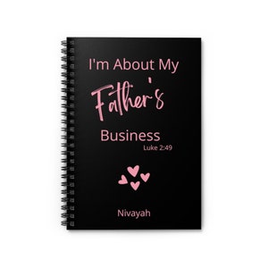 I'm About My Fathers Business, Prayer Journal, Custom Notebook, Most High, APTTMH, Women Gift, Yahuah Yahusha, Luke 2:49, Prayer Notebook