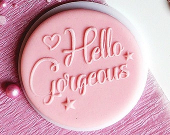 Hello gorgeous embosser, cookie biscuit stamp, cake decorating, fondant icing.