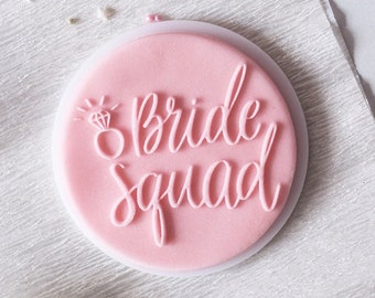Bride squad embosser, cookie biscuit stamp, cake decorating, fondant icing.