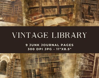以下が含まれることがあります： VINTAGE LIBRARYと題された9枚のジャンクジャーナルページのデジタルコレクション、300 DPI JPG、27.94cm x 21.59cm。画像には、本でいっぱいの高い木製本棚、開いた本、革張りのアームチェアがあるセピア色の図書館のインテリアが写っています。