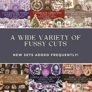 May include: A digital collection of printable fussy cut sets featuring themes like purple roses, farmhouse Christmas, bookish cottagecore, rustic camping, purple gothic romance, and boho cowgirl furniture. Each set contains 22 images on 21.6x27.9 cm pages.