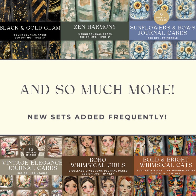 May include: A digital collection of printable junk journal pages and cards featuring diverse themes including black and gold patterns, zen landscapes, sunflowers with bows, vintage elegance, illustrated girls, and colourful cats with text.