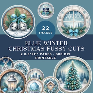 May include: A selection of blue and white winter-themed Christmas fussy cuts. The designs include Christmas trees, ornaments, bells, and snowflakes. The text reads "BLUE WINTER CHRISTMAS FUSSY CUTS" and "22 IMAGES". The pages are 21.59cm x 27.94cm and printable.
