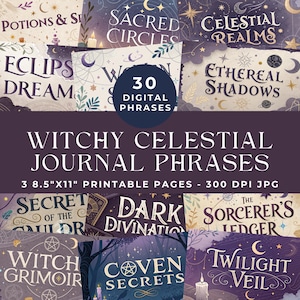 May include: 30 printable journal pages with celestial and witchy themes. Each page features a different phrase, such as "Secret of the Wild", "Dark Divination", "Coven Secrets", and "Twilight Veil".