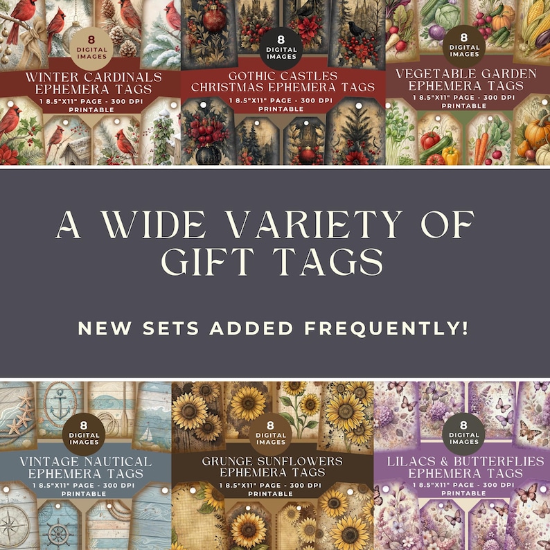May include: A collection of printable ephemera tags featuring various themes including winter cardinals, gothic castles, vegetable gardens, vintage nautical designs, grunge sunflowers, and lilacs with butterflies, each set containing 8 digital images.
