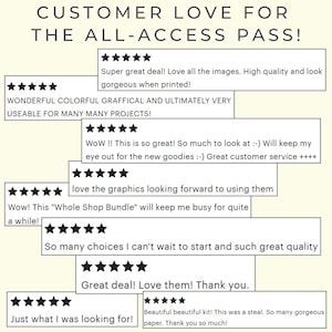 May include: A graphic display featuring the text CUSTOMER LOVE FOR THE ALL-ACCESS PASS! followed by nine individual five-star customer reviews. Each review box contains black text on a white background, showcasing positive feedback about graphics and bundles.