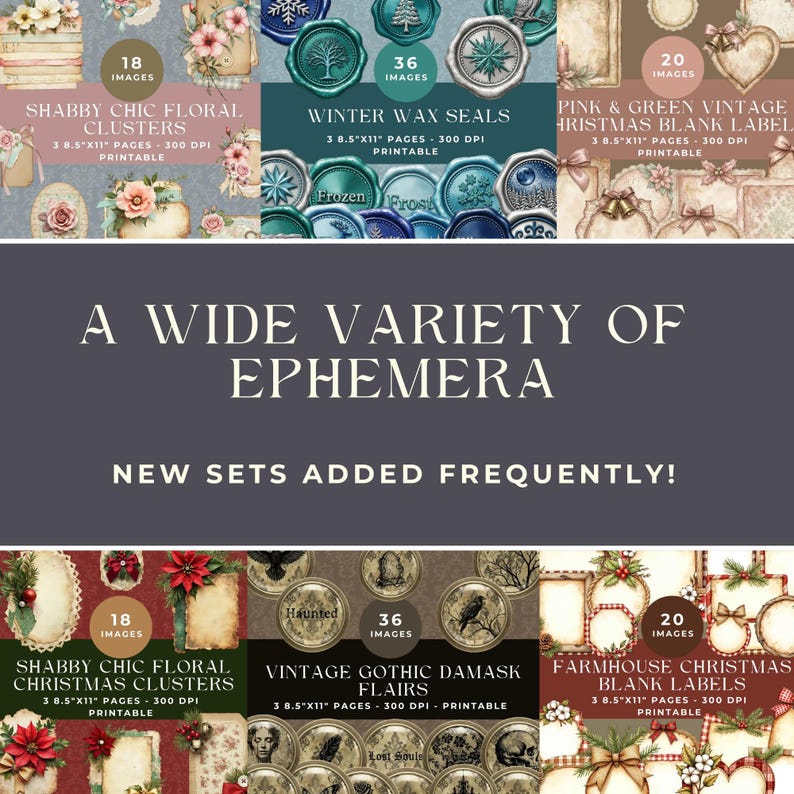 May include: A digital collection of printable ephemera sets featuring shabby chic floral clusters, winter wax seals, vintage Christmas labels, gothic damask flairs, and farmhouse labels. Each set includes 8.5 x 11 inch pages at 300 DPI resolution.