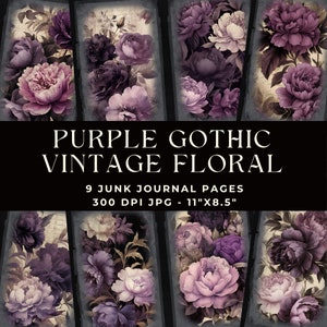 Purple Gothic Vintage Floral Junk Journal Pages, Digital Paper, Printable Ephemera Paper Craft, Gothic Scrapbook Paper, Roses, Peonies, JPG