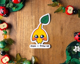 pikmin "mom i frew up" sticker