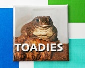 Funny Toad Magnet "Toadies"