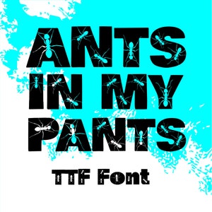 Ants In My Pants, ant font, TTF, alphabet with ants, ant letters, ant abc, ant writing