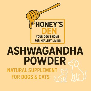 May include: An advertisement for Honey's Den Ashwagandha Powder, featuring a honey dipper and the brand name. The text reads "Your Dog's Home for Healthy Living" and "Ashwagandha Powder, Natural Supplement for Dogs & Cats" in a yellow and brown color scheme.