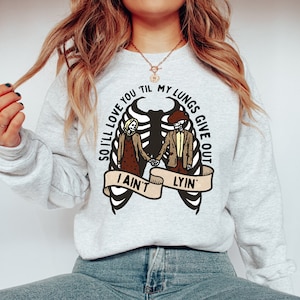 Free Shipping, Till My Lungs Give Out, Childers Sweatshirt, Country Music Sweatshirt, Womens Trendy Sweatshirt, Comfy Sweatshirt